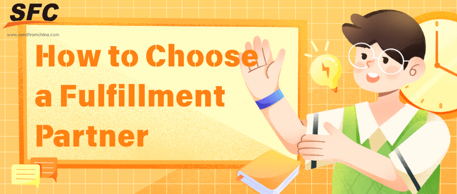 how-to-choose-fulfillment-partner-ecommerce